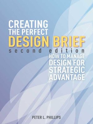 cover image of Creating the Perfect Design Brief: How to Manage Design for Strategic Advantage
